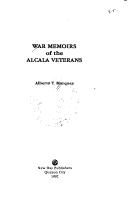 Cover of: War memoirs of the Alcala veterans by Alberto T. Marquez.