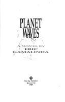 Cover of: Planet waves: a novel