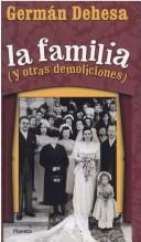 Cover of: La familia y otras demoliciones