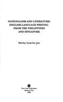 Cover of: Nationalism and literature: English-language writing from the Philippines and Singapore