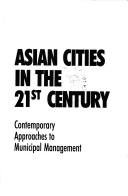 Asian Cities in the 21st Century, Volume 1 by Asian Development Bank