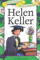 Cover of: Helen Keller (Gente Famosa Vidas Famosas)