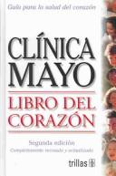 Cover of: Clinica Mayo Libro Del Corazon