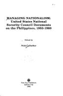 Cover of: Managing Nationalism: United States National Security Council Documents on the Philippines, 1953-1960