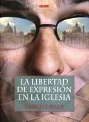 Cover of: La Libertad De Expresion En La Iglesia/  The Freedom of Speech in Church (El Dedo En La Llaga / the Finger in the Sore Spot)