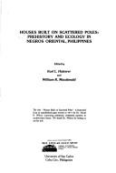 Cover of: Houses built on scattered poles by edited by Karl L. Hutterer and William K. Macdonald.