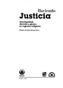 Haciendo Justicia by Maria Teresa Sierra Camacho