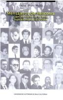 Cover of: Mensajeros de Heliconia: Capitulos Sueltos de Las Letras Bajacalifornianas, 1832-2004