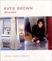 Cover of: Katie Brown Decorates: 5 Styles, 10 Rooms, 105 Projects