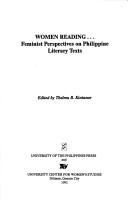 Cover of: Women reading -- feminist perspectives on Philippine literary texts by Thelma B. Kintanar