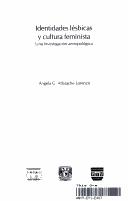 Cover of: Identidades Lesbicas Y Cultura Feminista,: Una Investigacion Antropologica