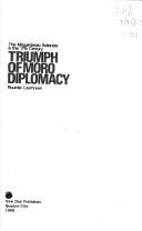 Cover of: Triumph of Moro diplomacy: the Maguindanao Sultanate in the 17th century