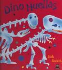 Cover of: Dino Huellas / Dinosaur Bones (Sm Saber / Sm Know)
