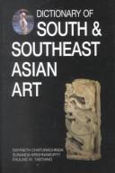 Cover of: Dictionary of South and Southeast Asian Art by Gwyneth Chaturachinda, Sunanda Krishnamurty, Pauline W. Tabtiang