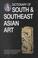 Cover of: Dictionary of South and Southeast Asian Art