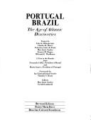 Cover of: Portugal-Brazil by essays by Luís de Albuquerque ... [et al.] ; a note to the reader from Fernando Collor and Mario Soares ; forewords by Iza Chateaubriand Sessler, Timothy S. Healy ; editors, Max Justo Guedes, Gerald Lombardi.