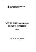 Cover of: Milli Mücadelede güney cephesi by Yaşar Akbıyık