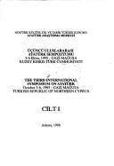 Cover of: Ucuncu Uluslararasi Ataturk Sempozyumu: 3-6 Ekim, 1995, Gazi Magusa, Kuzey Kibris Turk Cumhuriyeti = The Third International Symposium on Ataturk : October ... Magusa, Turkish Republic of Northern Cyprus