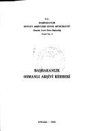 Cover of: Başbakanlık Osmanlı Arşivi rehberi