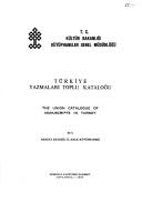 Cover of: Türkiye yazmaları toplu kataloğu = by [proje yürütücüsü İsmet Parmaksızoğlu].