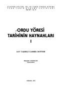 Cover of: Ordu yoresi tarihinin kaynaklari (Turk Tarih Kurumu yayinlari. XIV dizi) by Bahaeddin Yediyıldız