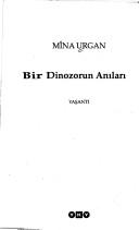 Cover of: Bir dinozorun anıları: yaşantı