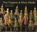 Thai puppets & Khon masks by Natthaphat Chanthawit.