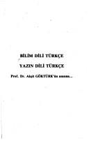 Cover of: Bilim dili Turkçe, yazı dili Türkçe: Prof. Dr. Akşit Göktürk'ün anısına.