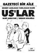 Cover of: Us'lar: Mehmet Asım, Hakkı Tarık, Hasan Rasim : gazeteci bir aile