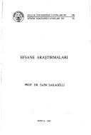 Cover of: Efsane araştırmaları by Saim Sakaoğlu