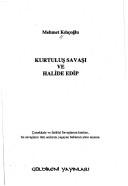 Cover of: Kurtuluş Savaşı ve Halide Edip