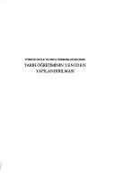 Cover of: Türkiye'de İlk ve Orta Öğrenim Düzeyinde Tarih Öğretiminin Yeniden Yapılandırılması : atölye 1 by Türkiye'de İlk ve Orta Öğrenim Düzeyinde Tarih Öğretiminin Yeniden Yapılandırılması (2000 Ankara, Turkey)