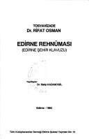 Cover of: Edirne rehnumasi =: Edirne sehir klavuzu (Turk Kutuphaneciler Dernegi Edirne Subesi yayinlari)