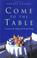 Cover of: Come to the Table