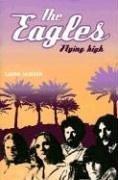 Cover of: The Eagles: Flying High