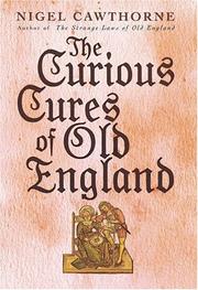 Cover of: Curious Cures of Old England | Nigel Cawthorne     