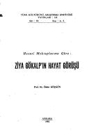 Cover of: Hususı̂ mektuplarına göre, Ziya Gökalp'ın hayat görüşü