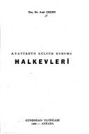 Cover of: Ataturk'un kultur kurumu Halkevleri (Siyaset/Sosyoloji dizisi) by Anıl Çeçen