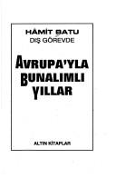 Avrupa'yla bunalımlı yıllar by Hâmit Batu