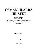 Cover of: Osmanlılarda hilâfet, 1517-1909 by Mustafa Alkan