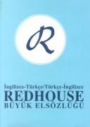 Cover of: Redhouse Buyuk Elsozlugu/the Larger Redhouse Portable Dictionary: Ingilizce-Turkce, Turkce-Ingilizce/English-Turkish, Turkish-English (Milet Redhouse)