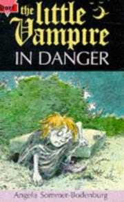 Cover of: The Little Vampire in Danger by Angela Sommer-Bodenburg
