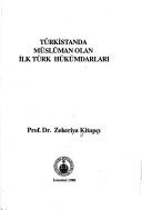 Cover of: Türkistanda Müslüman olan ilk Türk hükümdarları