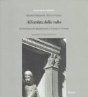 Cover of: All'Ombra Della Volte: Architettura Del Quattrocento a Firenze E Venezia (Documenti di architettura)