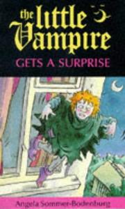 Cover of: Little Vampire Gets a Surprise by Angela Sommer-Bodenburg