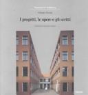 Cover of: I progetti, le opere, e gli scritti