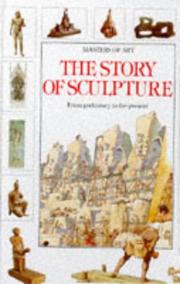 Cover of: The Story of Sculpture (Masters of Art)