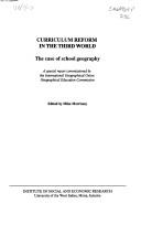 Cover of: Curriculum reform in the Third World: the case of school geography