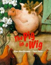 The Pig in a Wig by Alan MacDonald, Allan MacDonald