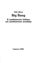 Cover of: Big bang: Il cambiamento italiano nel cambiamento mondiale (Saggi tascabili Laterza)